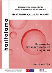 Belgeleme ve Raporlama Yoluyla Türkiye’de Ayrımcılıkla Mücadele Projesi Haritalama Raporu Yayımlandı, 7 Temmuz 2009