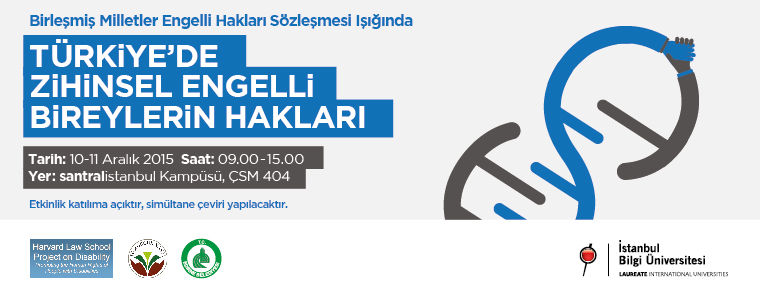 Sempozyum: BM Engelli Hakları Sözleşmesi Işığında Türkiye'de Zihinsel Engelli Bireylerin Hakları, 10-11 Aralık 2015