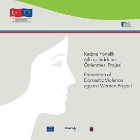 Kadına Yönelik Şiddetin Önlenmesi İçin Teknik Yardım Projesi (Temmuz 2013-Temmuz 2015)