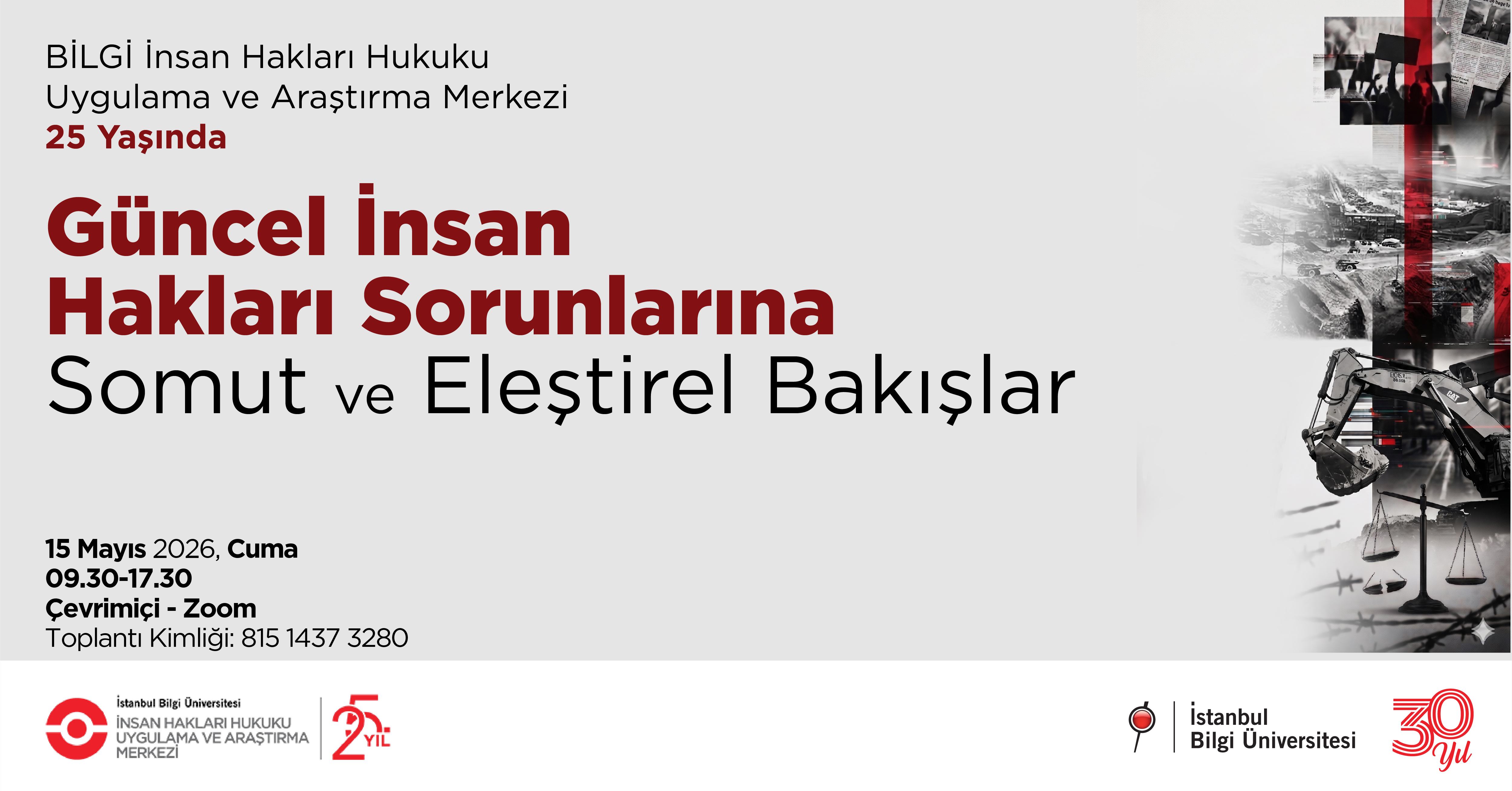 BİLGİ Human Rights Law Research Center Celebrates 25 Years: Tangible and Critical Perspectives on Current Human Rights Issues, 15 May 2026