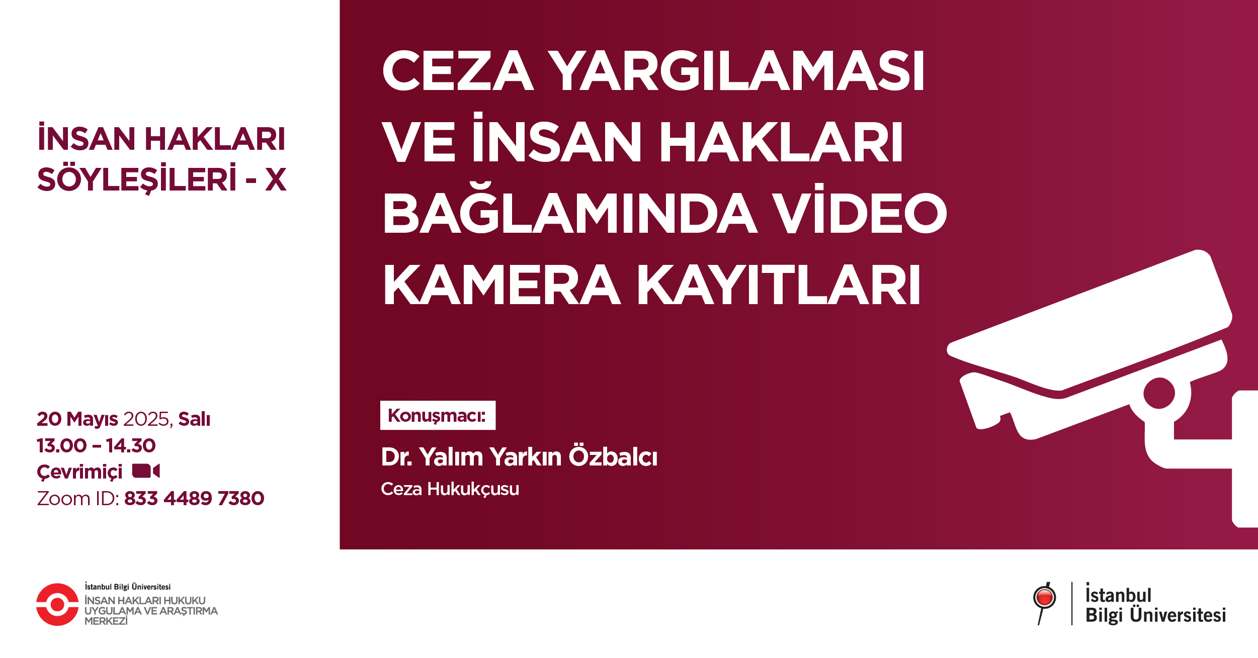 Ceza Yargılaması ve İnsan Hakları Bağlamında Video Kamera Kayıtları